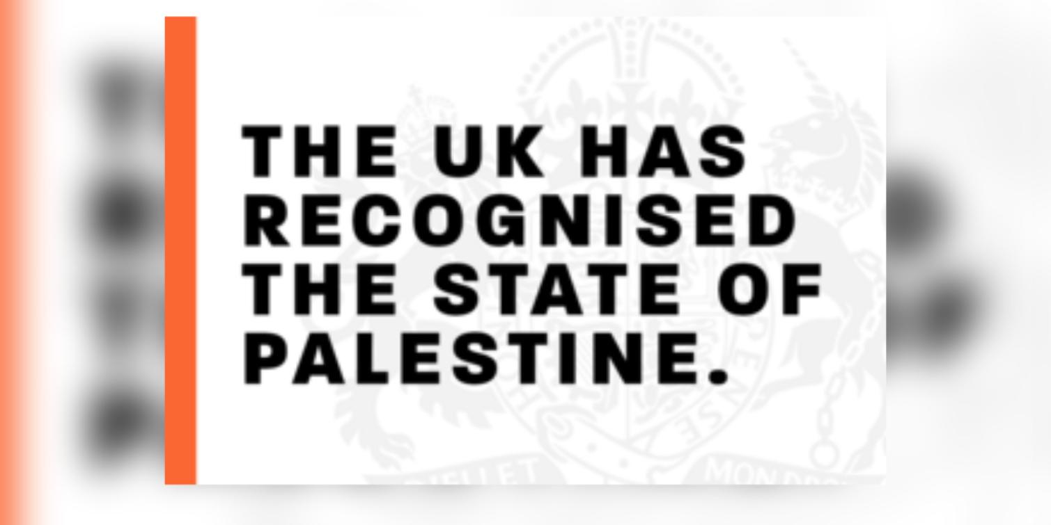"the UK has recognised the state of palestine"